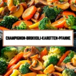 Champignon-Brokkoli-Karotten-Pfanne 15 Pinterest Hidden Image