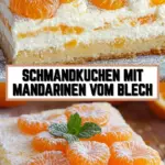 Schmandkuchen mit Mandarinen vom Blech 24 Pinterest Hidden Image